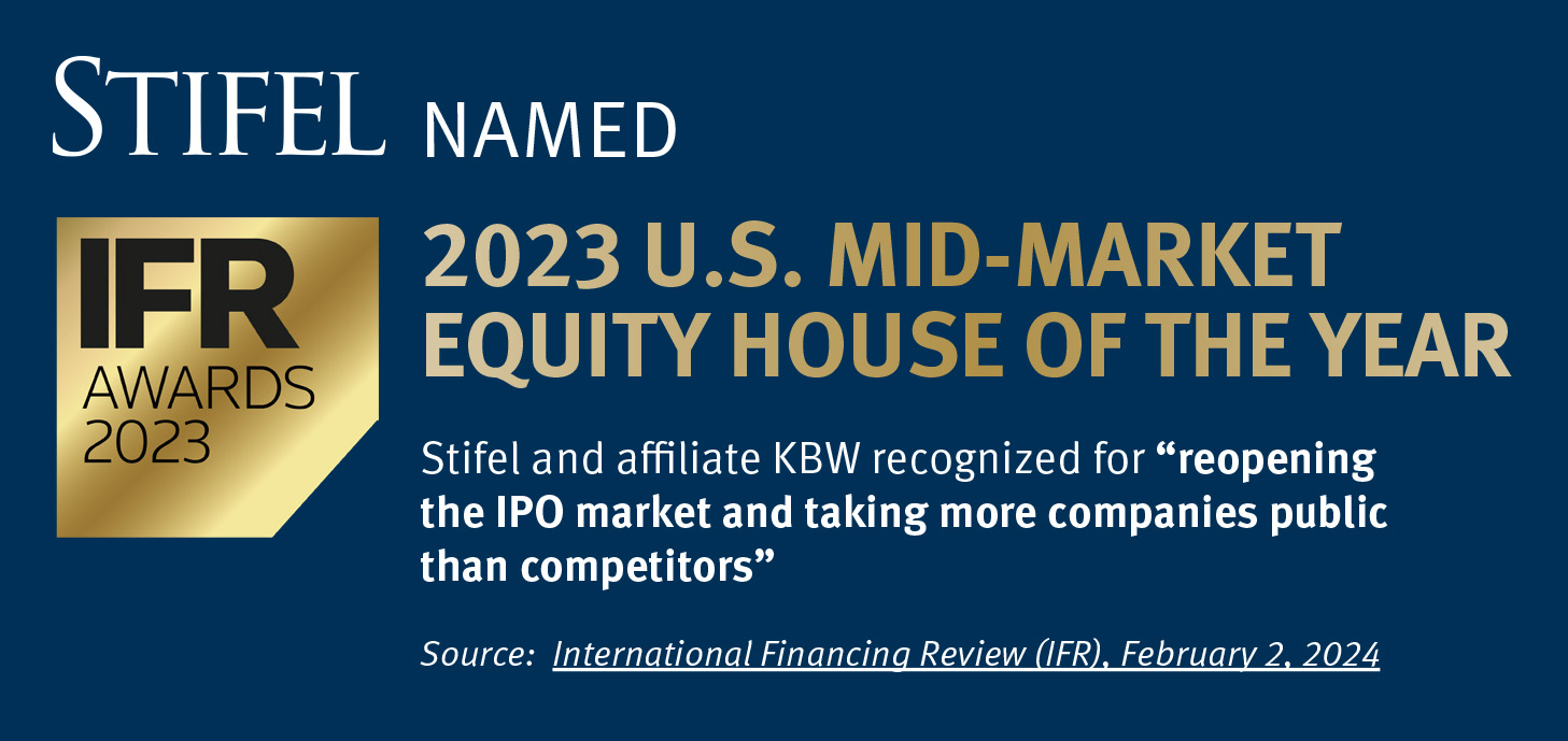 Stifel Named 2023 Mid-Market Equity House of the Year