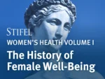 Women's Health Volume 1: The History of Female Well-Being